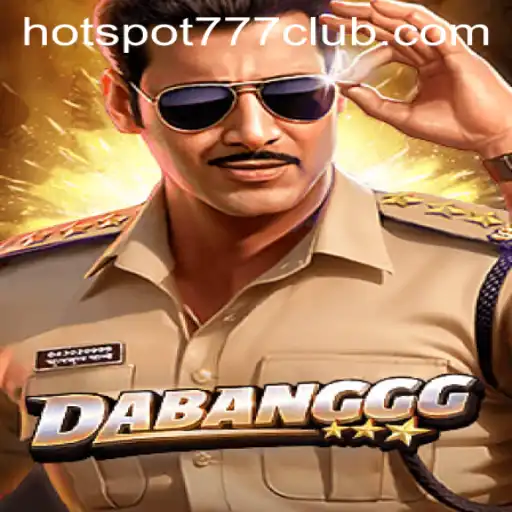 Unveiling the Thrilling World of DABANGGG: A Dive into HOTSPOT777