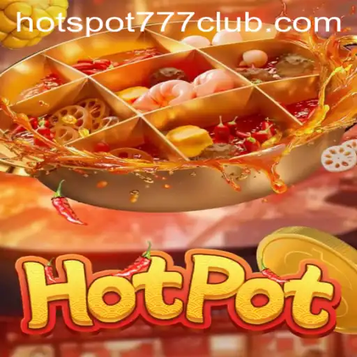 Exploring the Exciting World of 'Hotpot': Unraveling the Gameplay of HOTSPOT777