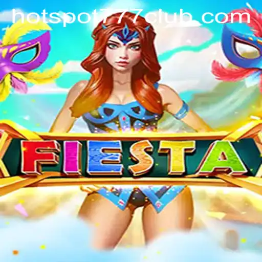 Unveiling the Excitement of Fiesta: A Comprehensive Guide to HOTSPOT777