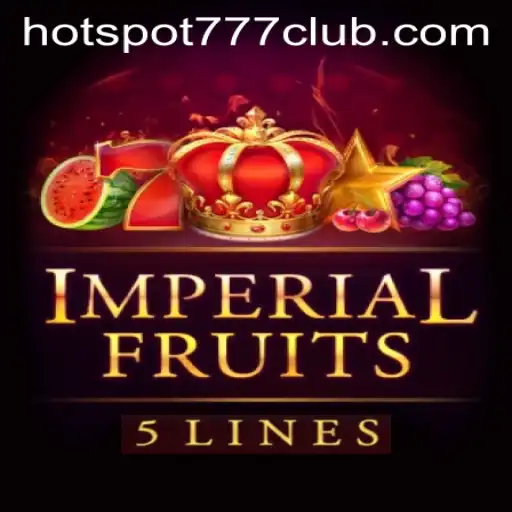 Exploring the Exciting World of ImperialFruits5 and HOTSPOT777